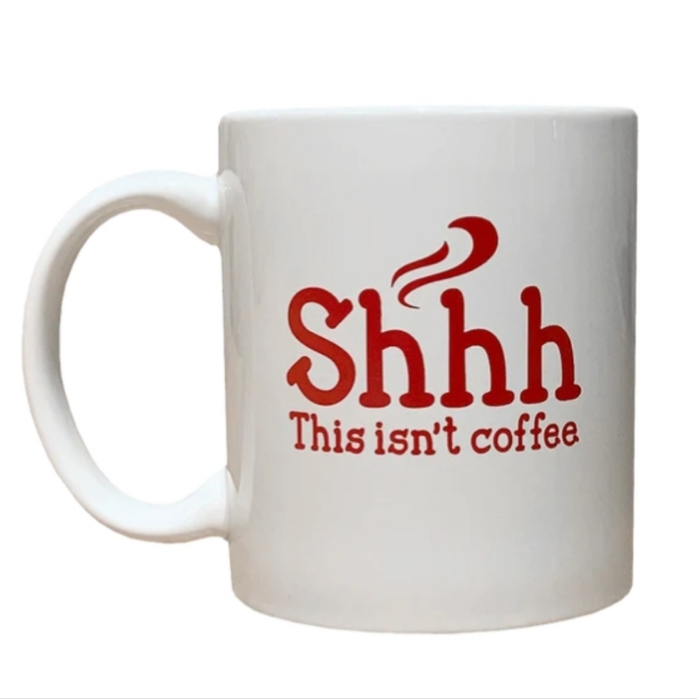 Shhh... This isn't coffee "Drink Wisconsinbly"/Coffee Mug